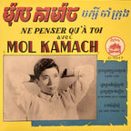 Mol Kamach - Ne Penser Qu'à Toi 7"