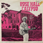 "Danny" And The Rose Hall Players – Rose Hall Calypso • LP