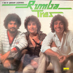 Rumba Tres – Y No Te Quedan Lágrimas LP
